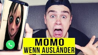 Wenn AUSLÄNDER MOMO anrufen [upl. by Galateah950]