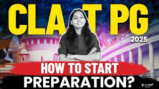 CLAT PG 2025 How to Start CLAT LLM Preparation  Tips amp Strategy [upl. by Olenta793]