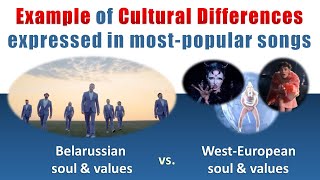 Example of Cultural Differences  Belarus vs WesternEurope soul amp values expressed in best songs [upl. by Sharai298]