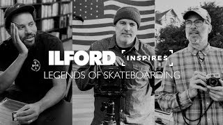 ILFORD Inspires Legends of Skateboarding [upl. by Yziar]