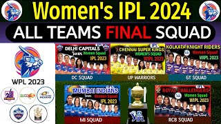 WPL 2024  All Teams Final Squad  Womens Premier League 2024  All Final Squad  Womens IPL 2024 [upl. by Ailana494]