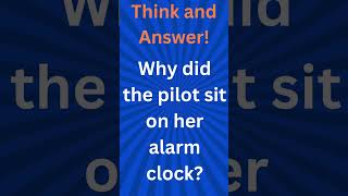 Why did the pilot sit on her alarm clock [upl. by Farrar509]