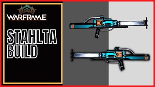 Warframe 2023 Stahlta Build [upl. by Sisto]