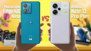 Full Comparison  Moto Edge 40 Neo VS Redmi Note 13 Pro Plus [upl. by Ahsiner]