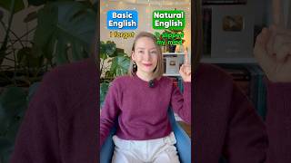 Basic English vs Natural English  American English 🇺🇸 english englishlanguage learnenglish [upl. by Aramoix]