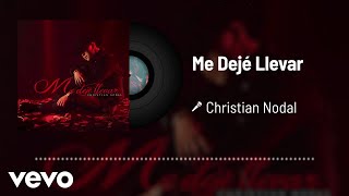 Christian Nodal  Me Dejé Llevar Audio [upl. by Spiegel]