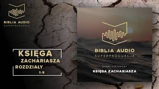 BIBLIA AUDIO superprodukcja  45 Księga Zachariasza  całość  Stary Testament [upl. by Ano293]