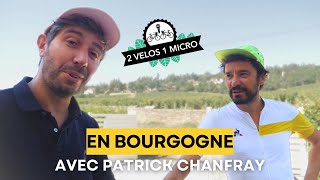 2 VELOS 1 MICRO  EN BOURGOGNE  Avec Patrick Chanfray [upl. by Lemart]