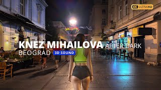 Serbia  Belgrade  Knez Mihailova St After Dark  Walking Tour  4K  3D Sound travel 3dsound [upl. by Ilyse]