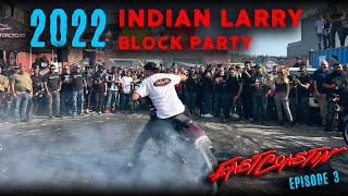 2022 Indian Larry Block Party was INSANE  Eastcoastin Ep3  Vlog 35 [upl. by Alaik]