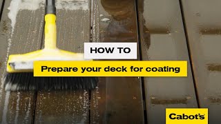 How to prepare your deck for coating  Cabots Deck Clean [upl. by Yrffoeg417]