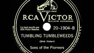 1946 version Sons Of The Pioneers  Tumbling Tumbleweeds [upl. by Bean]