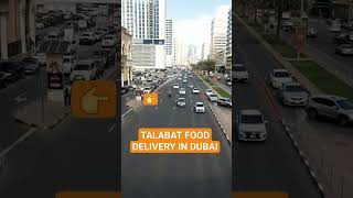 TALABAT FOOD DELIVERY IN DUBAI shorts [upl. by Byers19]