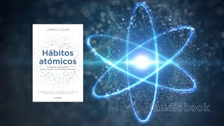 AUDIOBOOK  Hábitos Atómicos  James Clear Introdução [upl. by Nnarefinnej]