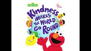 Sesame Street Book Kindness Makes the World Go Round Read Aloud for kids [upl. by Kina]