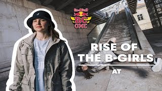 What Inspired BGirl AT To Start Breaking  Rise Of The BGirls [upl. by Airelav]