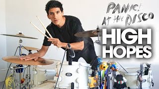 HIGH HOPES  Panic At The Disco DRUM COVER [upl. by Sturges]