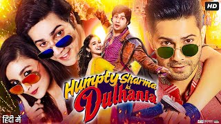 Humpty Sharma Ki Dulhania Full Movie Story amp Review  Varun Dhawan  Alia Bhatt  Sidharth Shukla [upl. by Manvil]