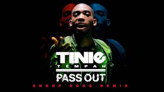 Tinie Tempah  Pass Out Snoop Dogg Remix [upl. by Naples]