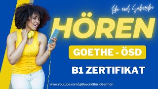 GOETHE  ÖSD B1 ZERTIFIKAT HÖREN 2024 Modelltest 39 [upl. by Odyssey]