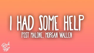 Post Malone  I Had Some Help ft Morgan Wallen [upl. by Atinnod]