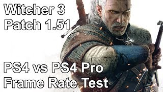 The Witcher 3 Patch 151 PS4 vs PS4 Pro Frame Rate Test [upl. by Dressel585]