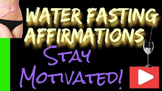 Affirmations for Water Fasting [upl. by Aihsar]