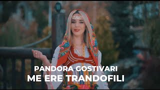 Pandora Gostivari  Me ere trandofili Official Video 4k [upl. by Anyat]