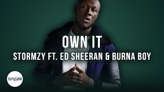 Stormzy  Own It ft Ed Sheeran amp Burna Boy Official Karaoke Instrumental  SongJam [upl. by Skipper]