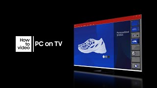 How to use “PC on TV” with Neo QLED  Samsung [upl. by Gitel]