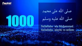 1000 Salawat SALLALLAHU ALA MUHAMMAD SALLALLAHU ALAYHI VE SELLEM  Best Darood Pak [upl. by Anuahsal845]