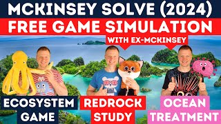 McKinsey Solve Game 2024 Ecosystem Game Redrock Study amp Ocean Treatment  FREE MOCK SIMULATION [upl. by Artened908]