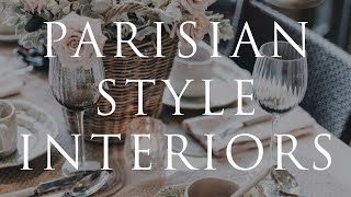 How To Decorate Parisian Style  Our Top 10 Interior Styling Tips for 2021 [upl. by Arvind]