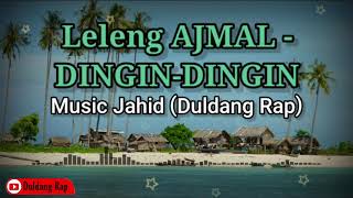 Leleng AJMAL  DINGINDINGIN Lagu Bajau 2021 [upl. by Ancell]