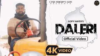 Daleri 4K Video  Gopy Hayer  New Punjabi Songs 2024  GP Films  MLA Music 3 Star Music [upl. by Nels]