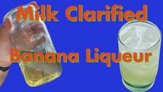 MilkClarified Banana Liqueur SUSTAINABLE RECIPE HOW TO 🍌 [upl. by Nodnyl]