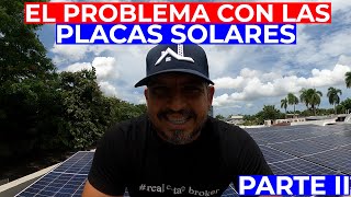 El Problema de las Placas Solares  Parte II [upl. by Krystyna]