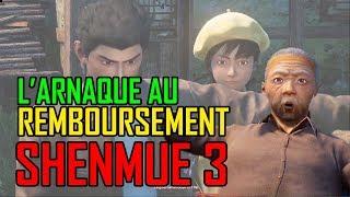 SHENMUE 3  La grosse arnaque au remboursement [upl. by Loyce]