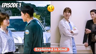 Handsome Soldier Love with Doctor  Episode 1  Descendant Of The Sun Explanation In Hindi [upl. by Yehtomit]