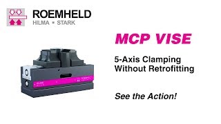 Roemheld MCP Vises Position Flexible Clamping without Deformation [upl. by Adama]