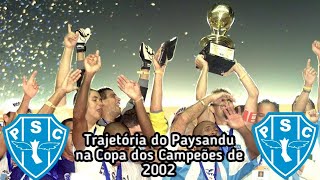 Trajetória do Paysandu na Copa dos Campeões de 2002  Gabriel Arthur [upl. by Manwell]