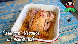 ❅ J1 ❅ Comment découper un Poulet Rôti [upl. by Leinod]