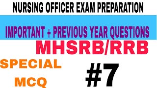 MHSRBRRB Nursing Officer Exam PreparationImportant and Previous Year QuestionsSpecial MCQ Part 7 [upl. by Salamanca191]