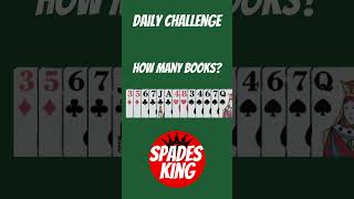 Daily Spades Fun What’s Your Book Count Guess spadesking manybooks [upl. by Shiau686]