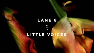 Lane 8  Little Voices [upl. by Nehtanhoj221]