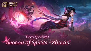 Hero Spotlight  Zhuxin  Beacon of Spirits  Mobile Legends Bang Bang [upl. by Deer839]