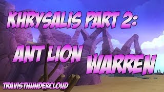 Wizard101 Khrysalis Part 2 quotAnt Lion Warrenquot [upl. by Erodavlas]