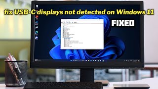 FIXED USBC displays not detected on Windows 11  2024 [upl. by Sudnor]