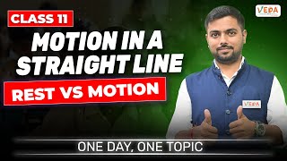 Rest vs Motion  Motion in a straight line  Class 11  Physics  One Day One Topic [upl. by Enyaw312]