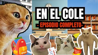 EN EL COLEGIO episodio completo meme de gatos [upl. by Aggappera]